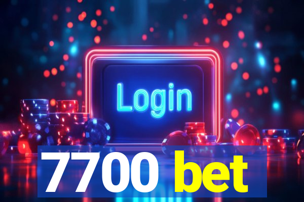 7700 bet